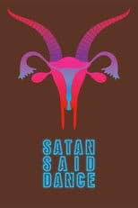 Satan Said Dance