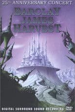 Barclay James Harvest - 25th Anniversary Concert