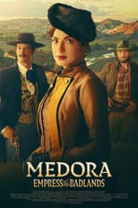 Medora: Empress of the Badlands