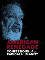 American Renegade: Confessions of a Radical Humanist