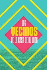 Los vecinos de la casa de al lado