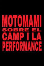 MOTOMAMI. SOBRE EL CAMP I LA PERFORMANCE.