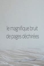 le magnifique bruit de pages déchirées