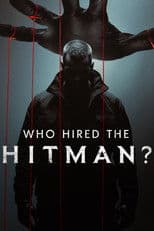 Who Hired the Hitman?