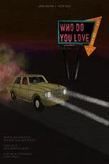 Who Do You Love