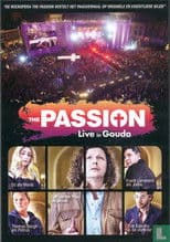 The Passion 2011: Live in Gouda
