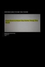 Every Book Is About the Same Thing: The Movie