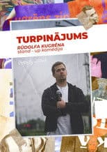 Turpinājums. Rūdolfa Kugrēna solo stand-up izrāde