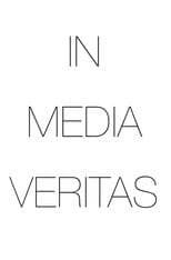 In Media Veritas