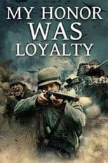 Leibstandarte: My Honor Was Loyalty