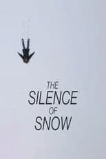 The Silence of Snow