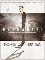 Młynarski. Piosenka finałowa