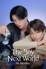 The Boy Next World: My Destiny