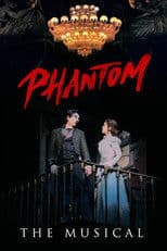Phantom: The Musical