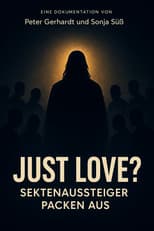 Just Love? Sektenaussteiger packen aus
