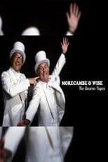 Morecambe & Wise: The Unseen Tapes