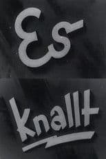 Es knallt