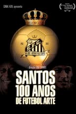 Santos, 100 Years of Playful Soccer