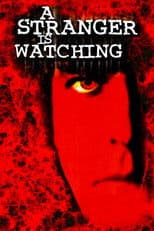 A Stranger Is Watching