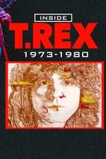 Inside T. Rex: 1973-1980