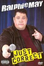 Ralphie May: Just Correct