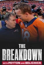 The Breakdown with Peyton and Belichick