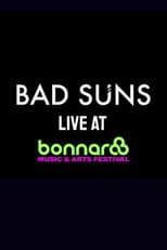 Bad Suns Live at Bonnaroo 2017