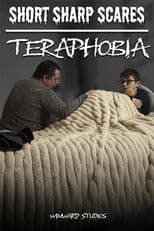 Short Sharp Scares: Teraphobia