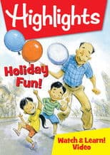 Highlights Watch & Learn!: Holiday Fun!