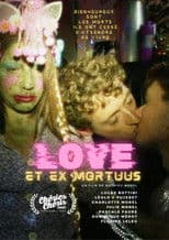 Love et ex Mortuus
