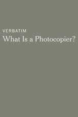 Verbatim: What Is a Photocopier?