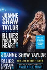 Joanne Shaw Taylor: Blues From The Heart Live
