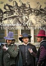 Gunpowder 5/11: The Greatest Terror Plot