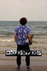 Who Killed Kat?