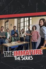 The Immature - The Series
