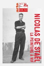 Nicolas de Staël, la peinture à vif