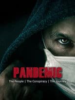 Pandemic: The People, The Conspiracy, The Journey