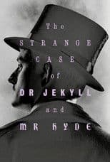 The Strange Case of Dr. Jekyll & Mr. Hyde