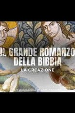 Il Grande Romanzo della Bibbia - La creazione