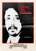 Tolstoy the Delirious