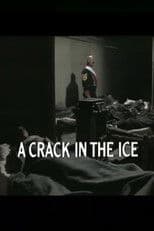 A Crack in the Ice