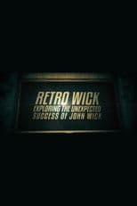 Retro Wick: Exploring the Unexpected Success of 'John Wick'