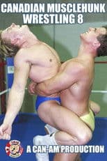 Canadian Musclehunk Wrestling 8
