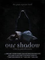 Our Shadow