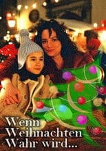 Wenn Weihnachten wahr wird