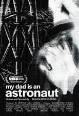 My Dad is an Astronaut