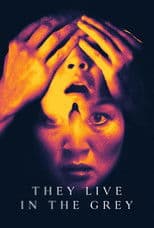 They Live in the Grey