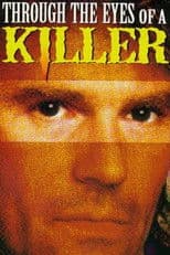 Through the Eyes of a Killer