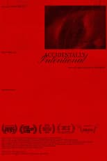 Accidentally Intentional