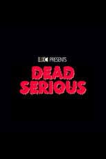 Dead Serious